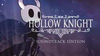Hollow Knight & Soundtracks