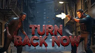 Turn Back Now
