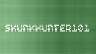 SkunkHunter 101