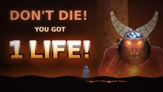 Don't Die! You got 1 Life!