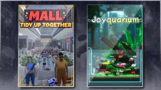 Mall: Tidy Up Together & Joyquarium