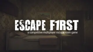Escape First