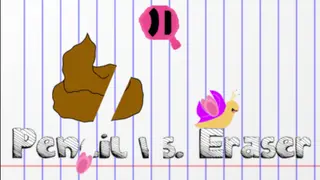 Pencil vs. Eraser
