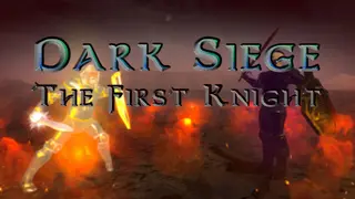 Dark Siege - The First Knight