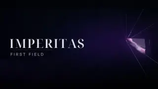 Imperitas: First Field