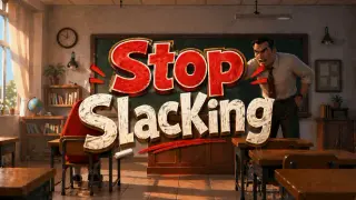 Stop slacking