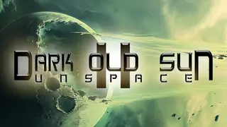 Dark Old Sun II: Unspace
