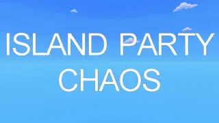 Island Party Chaos