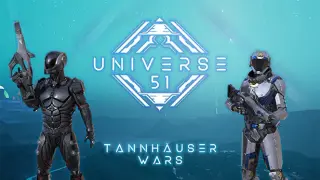 Universe 51: Tannhäuser Wars