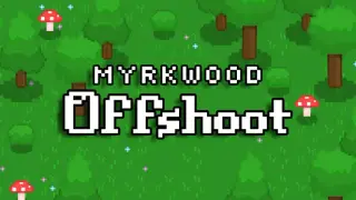 Myrkwood: Offshoot