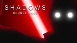 Shadows Bounce Once - Switch