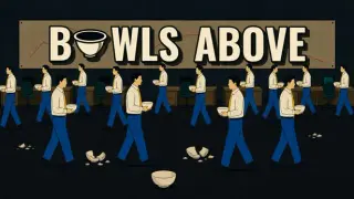 Bowls Above