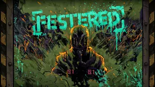 FESTERED