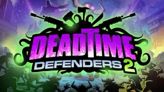 Deadtime Defenders 2