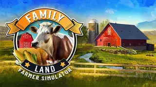 Family Land - Farmer Simulator