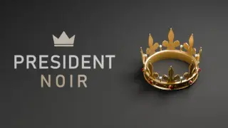 President Noir