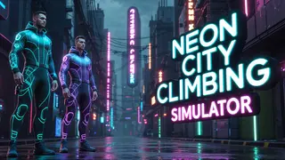 Neon City Climbing Simulator