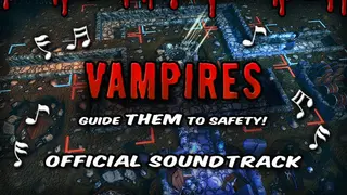 Vampires: Guide Them to Safety! - Soundtrack