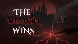 The Demon Wins