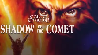 Call of Cthulhu: Shadow of the Comet