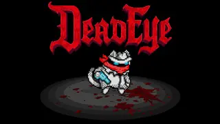 DeadEye: A Roguelike Shooter
