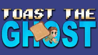 Toast The Ghost