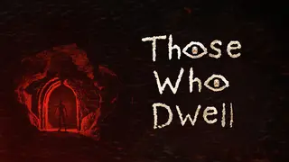 Those Who Dwell