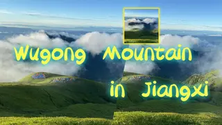 Wugong Mountain in Jiangxi
