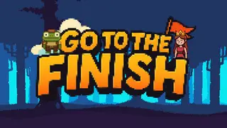 Go To the Finish