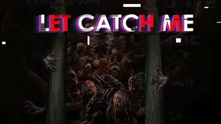 Let Catch Me