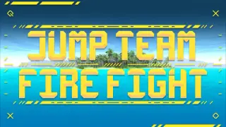 Jump Team Fire Fight