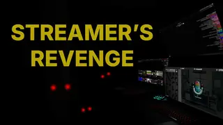Streamer's Revenge