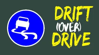Drift (Over) Drive