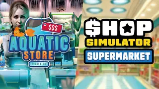 Supermarket and Aquatic Store Simulator
