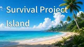 Survival Project：Island