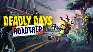 Deadly Days: Roadtrip