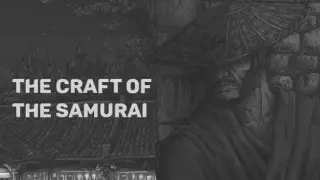 The Craft of the Samurai