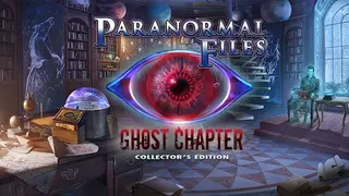Paranormal Files: Ghost Chapter Collector's Edition