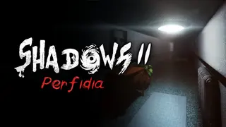 Shadows 2: Perfidia