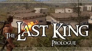 The Last King Prologue