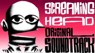 Screaming Head + Original Soundrack