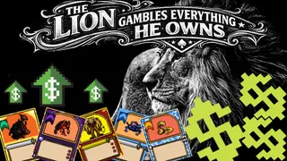 TCG The Lion Gambles Everything He Owns