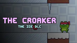 The Croaker - The Ice DLC