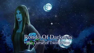 Rondo Of Darkness.The Curse of Twin Moon