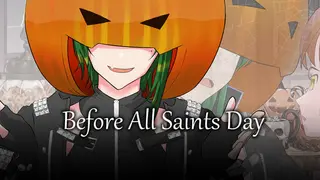 Before All Saints Day