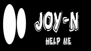Joy-N Help Me