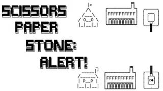Scissors Paper Stone: Alert