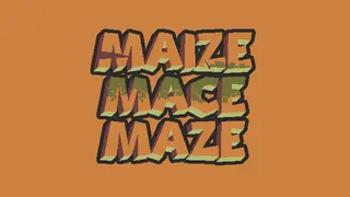 Maize Mace Maze