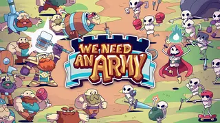 We Need An Army