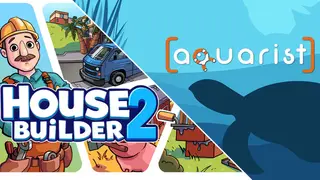 House Builder 2 and Aquarist